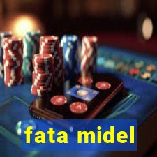 fata midel